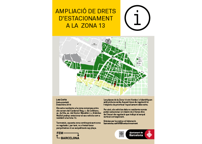 Ampliació de drets d’estacionament regulat de resident a la Zona 13 (Les Corts) Ampliació de drets d’estacionament regulat de resident a la Zona 13 (Les Corts)
