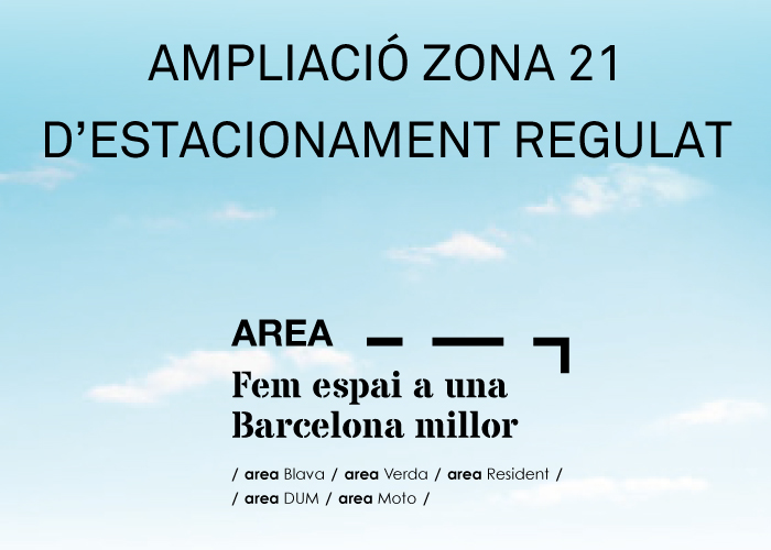 Ampliació de la zona d’estacionament regulat Zona 21 Ampliació de la zona d’estacionament regulat Zona 21